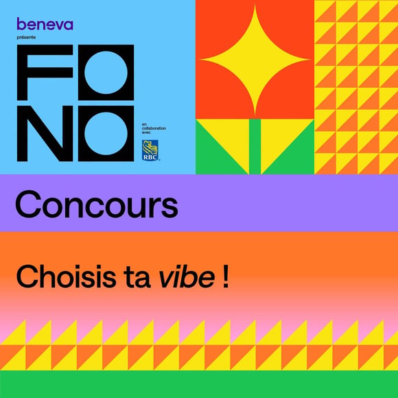 Concours Fono x Beneva : Choisis ta vibe!